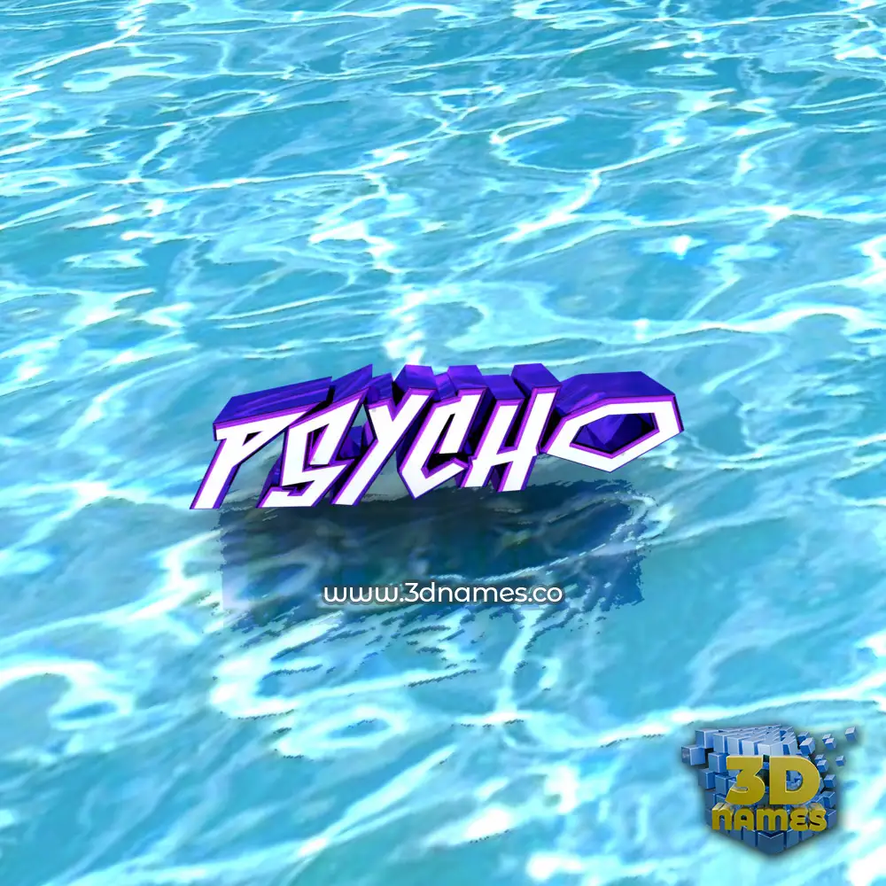 psycho in Water style - 3D name wallpaper