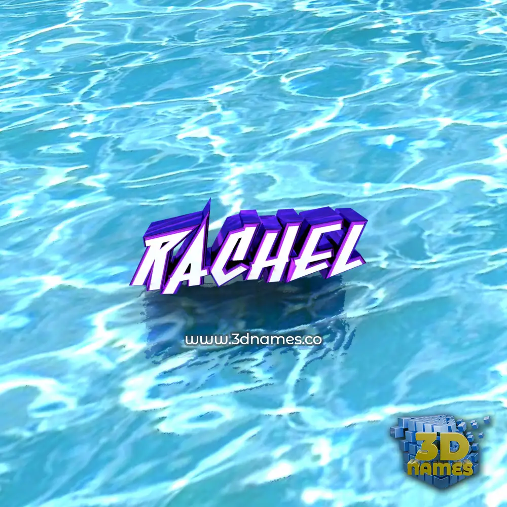rachel in Water style - 3D name wallpaper