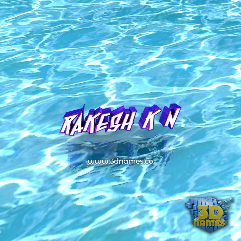 rakesh k n in Water style - 3D name wallpaper