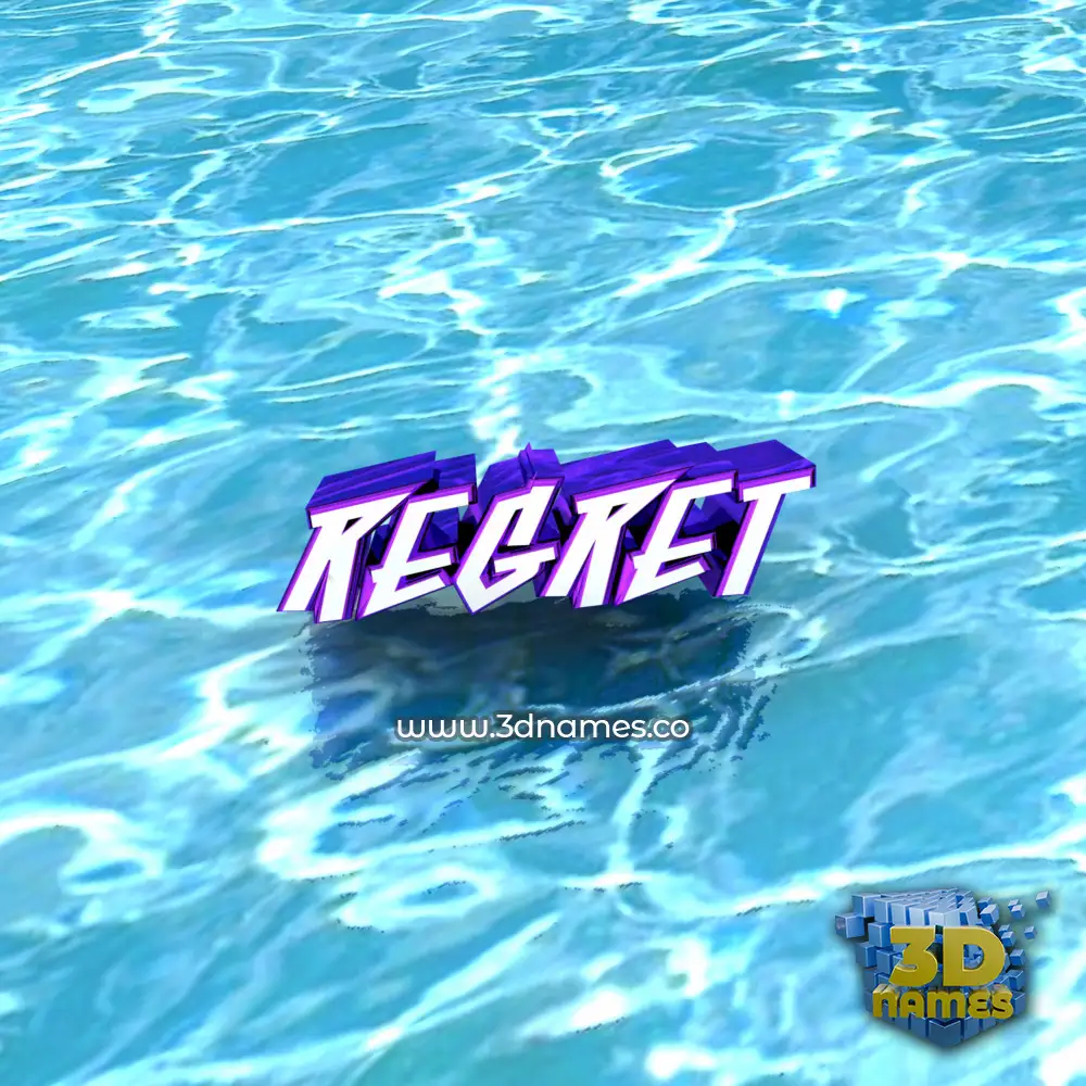 regret in Water style - 3D name wallpaper