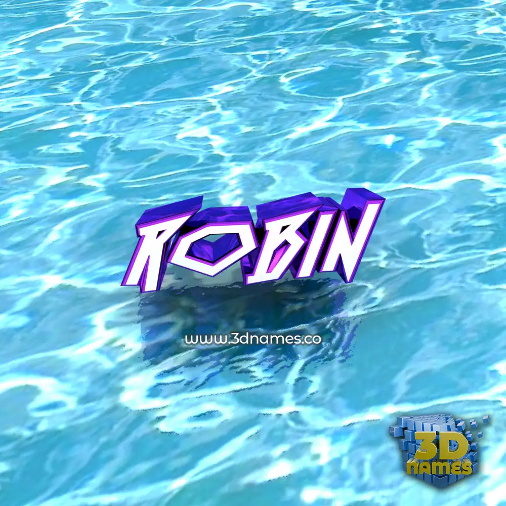 robin in Water style - 3D name wallpaper
