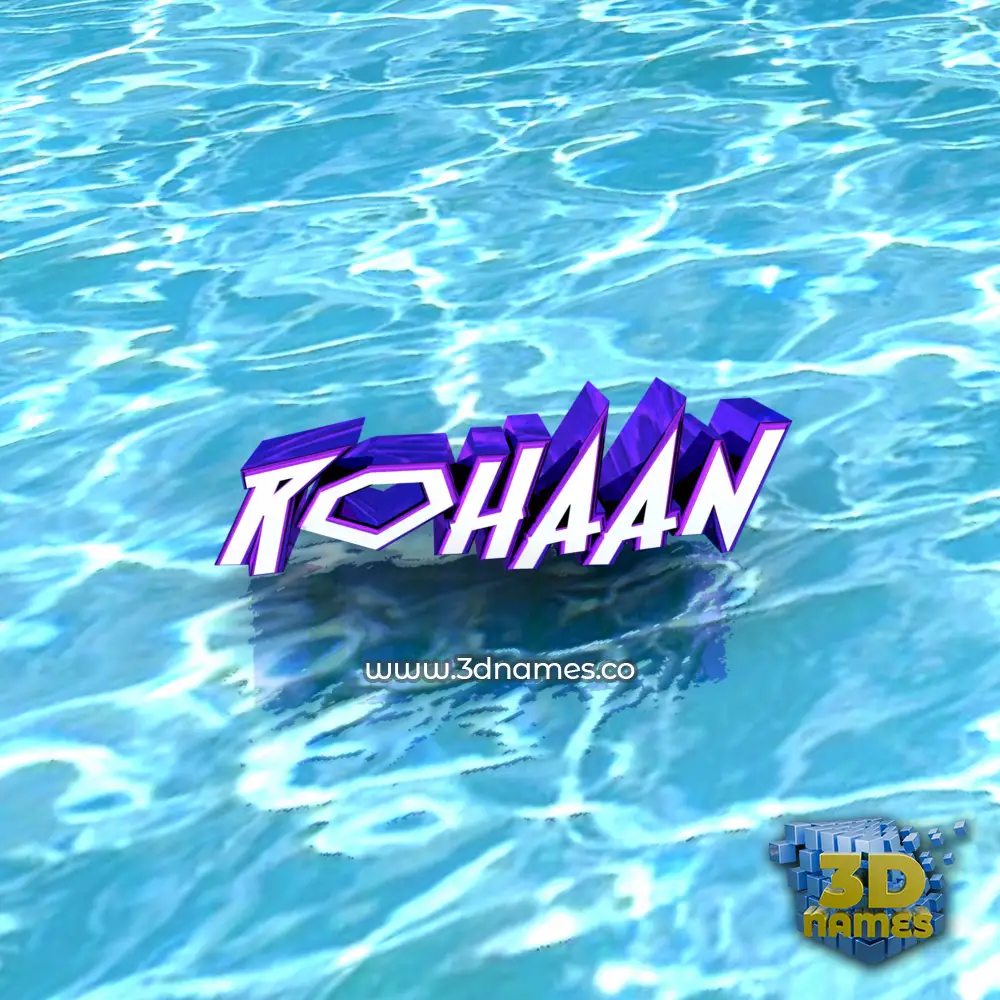 rohaan in Water style - 3D name wallpaper