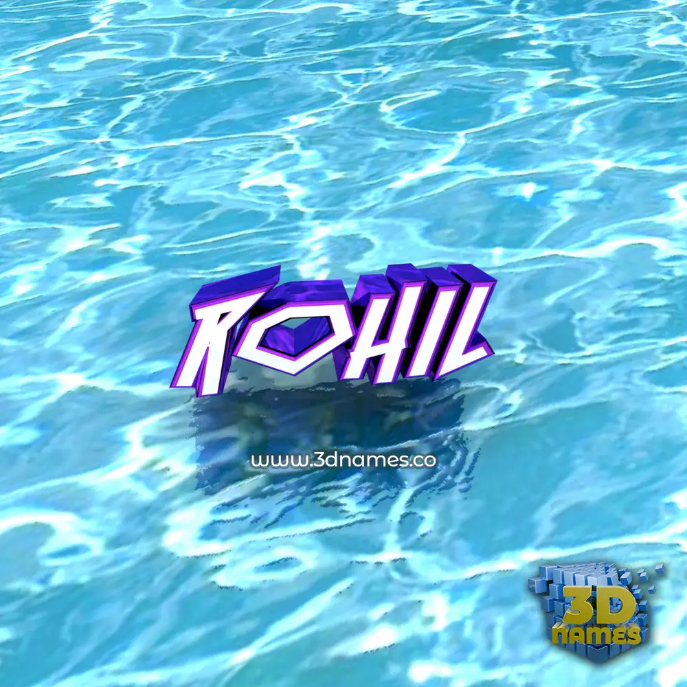 rohil in Water style - 3D name wallpaper