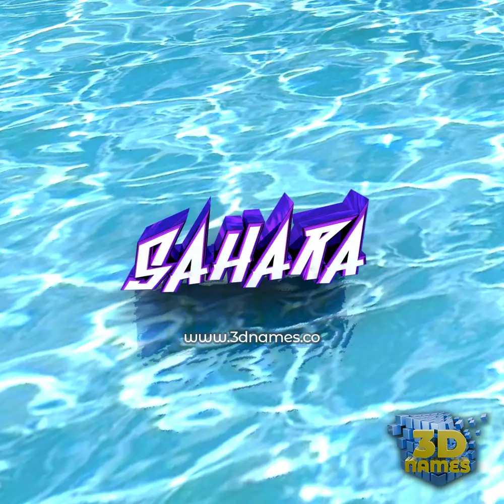 sahara in Water style - 3D name wallpaper