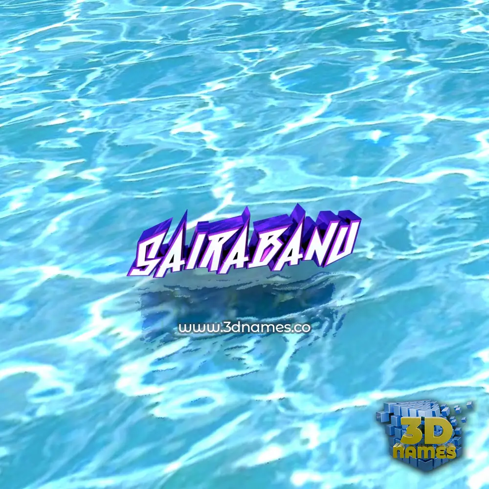 sairabanu in Water style - 3D name wallpaper