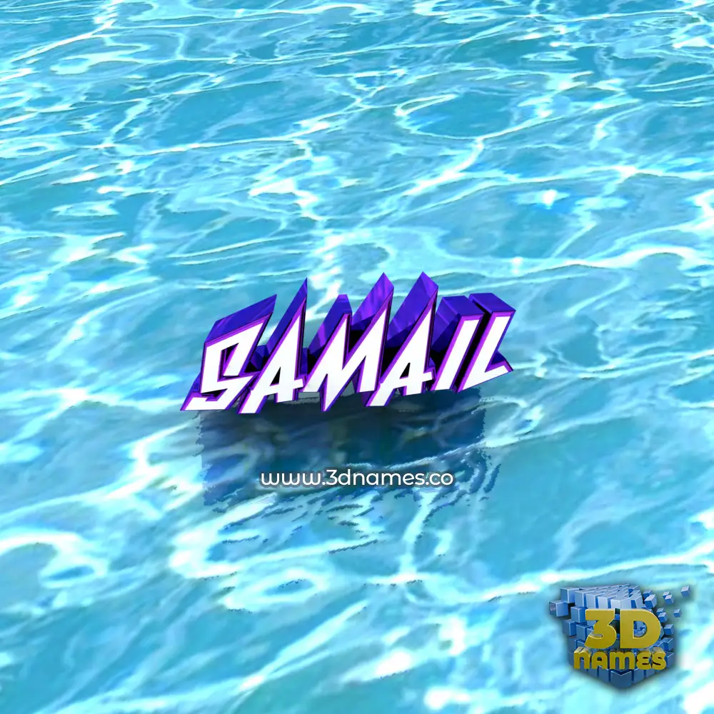 samail in Water style - 3D name wallpaper