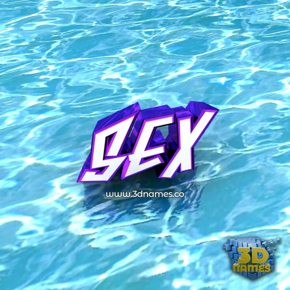 sex in Water style - 3D name wallpaper