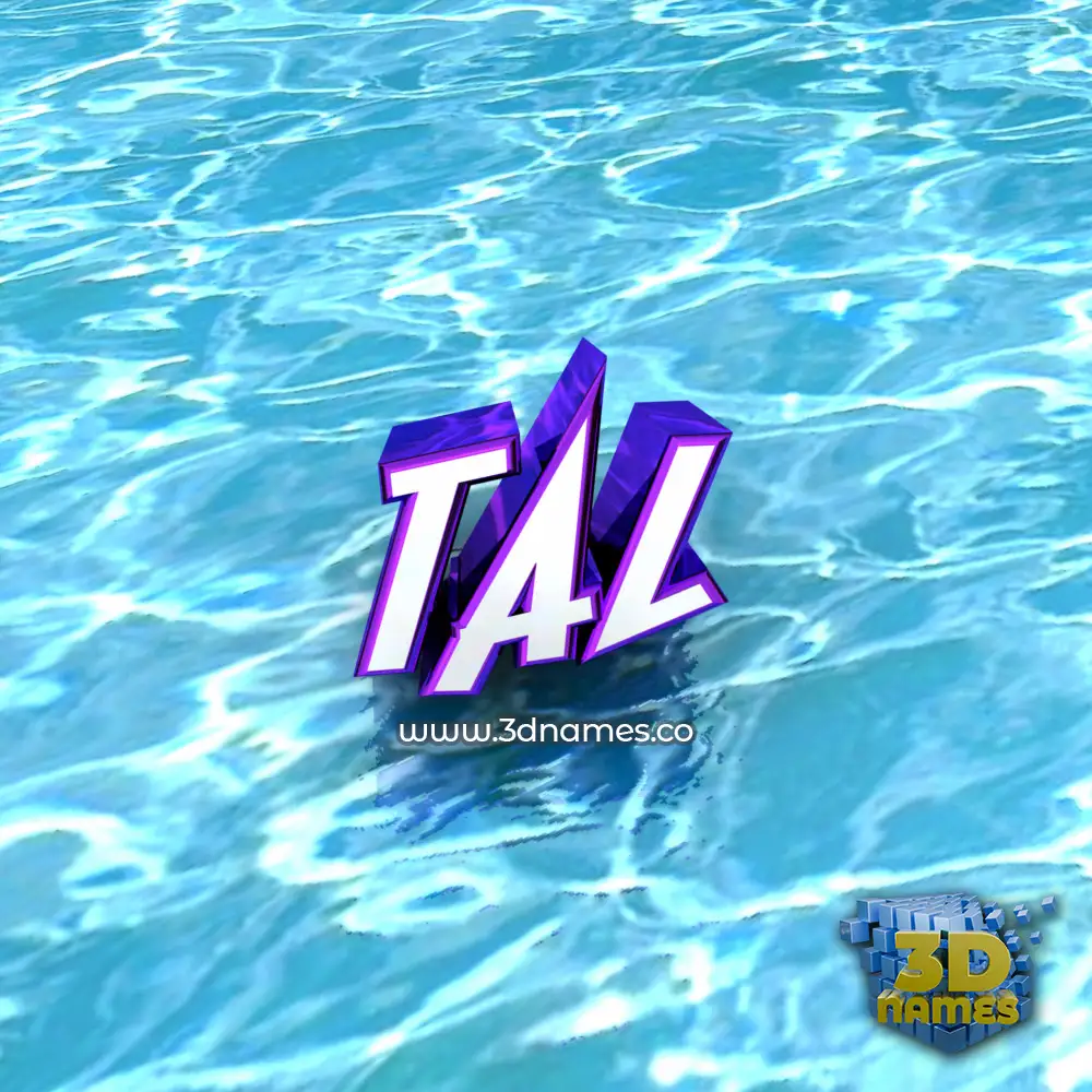 tal in Water style - 3D name wallpaper