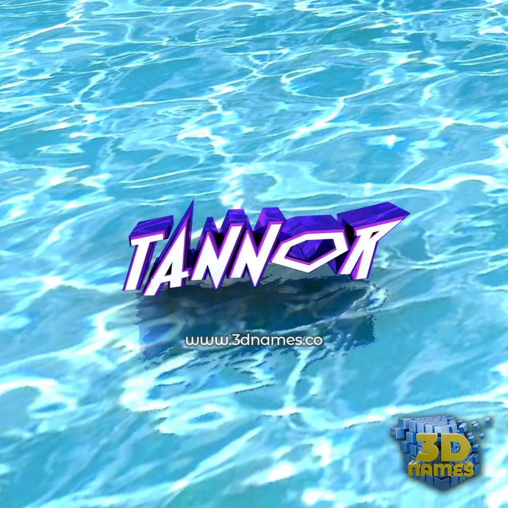 tannor in Water style - 3D name wallpaper
