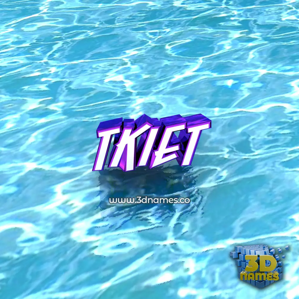 tkiet in Water style - 3D name wallpaper