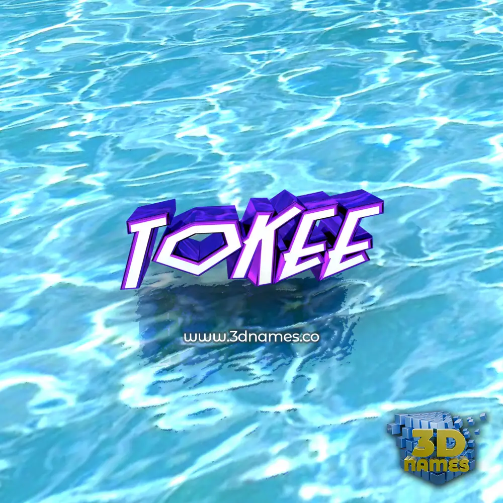 tokee in Water style - 3D name wallpaper