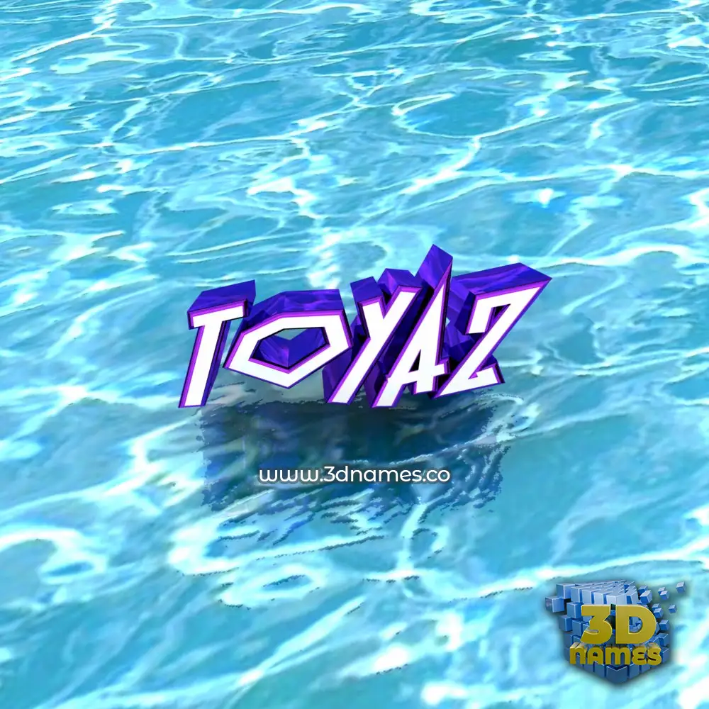 toyaz in Water style - 3D name wallpaper
