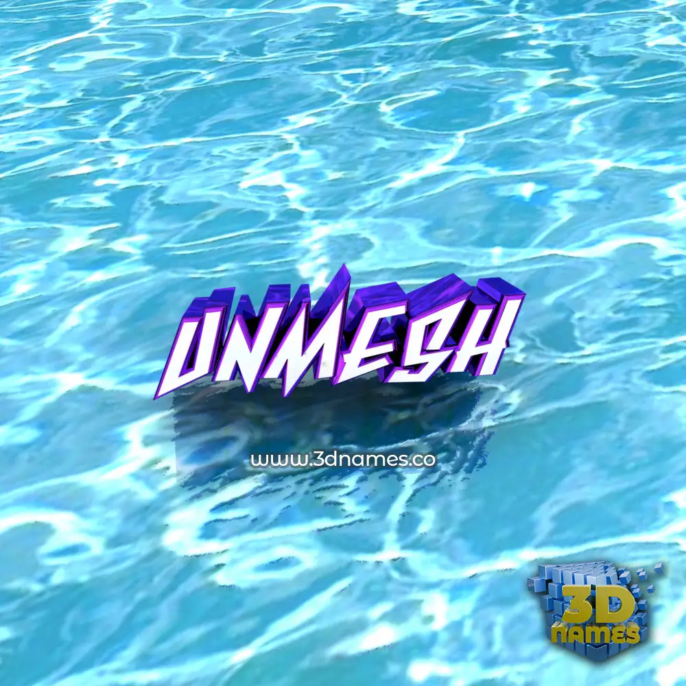 unmesh in Water style - 3D name wallpaper