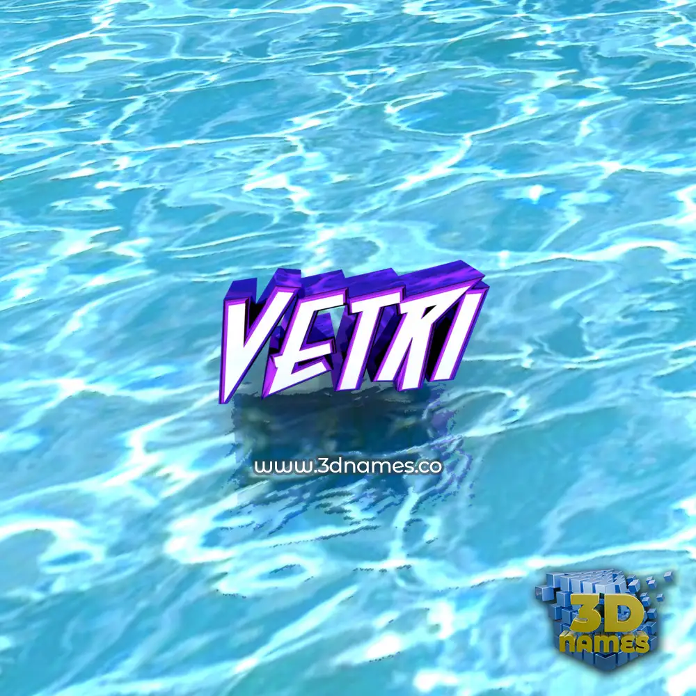 vetri in Water style - 3D name wallpaper