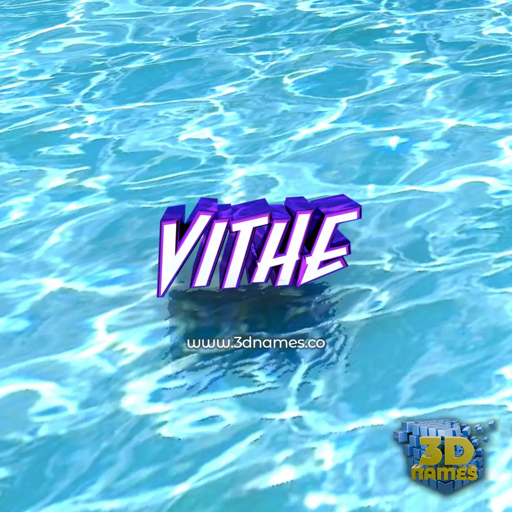 vithe in Water style - 3D name wallpaper