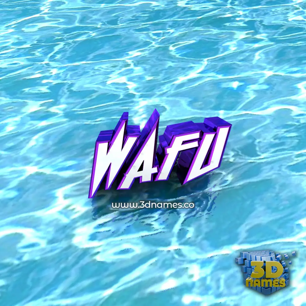 wafu in Water style - 3D name wallpaper