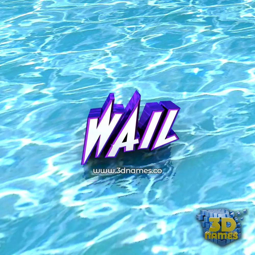 wail in Water style - 3D name wallpaper