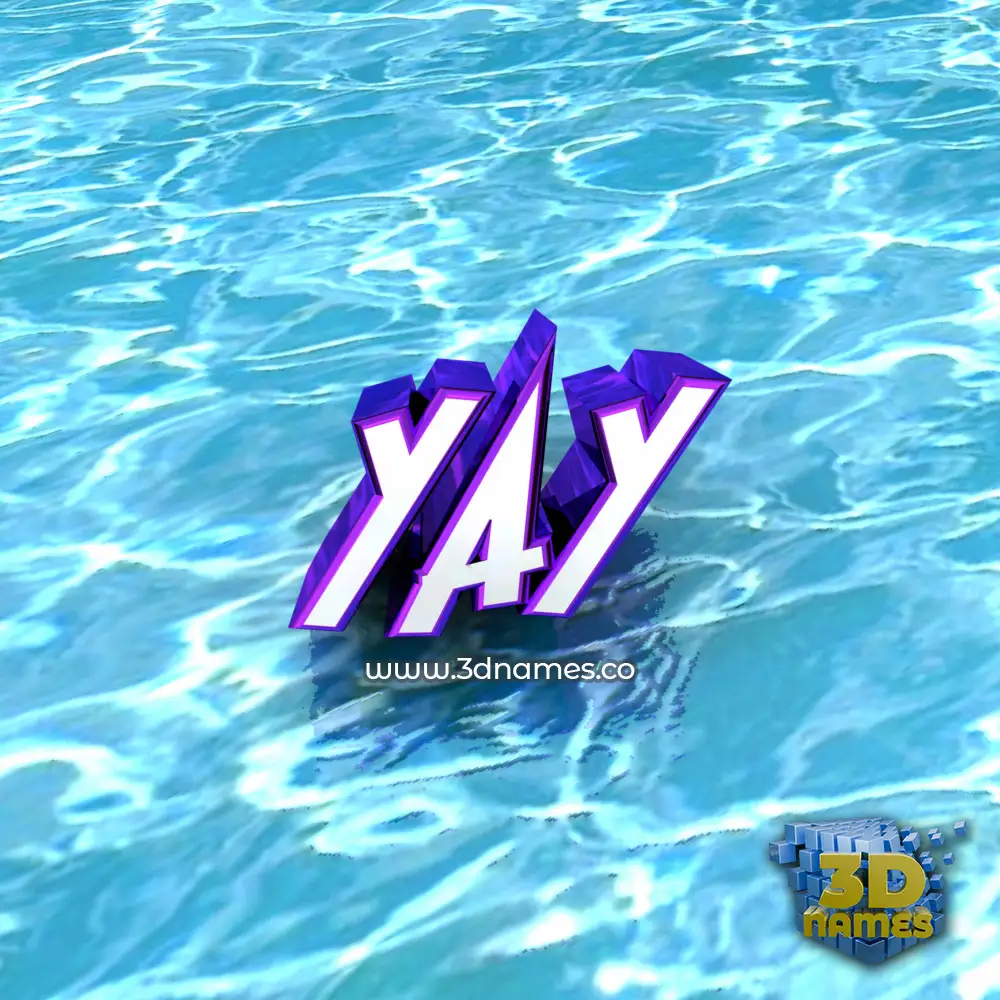 yay in Water style - 3D name wallpaper
