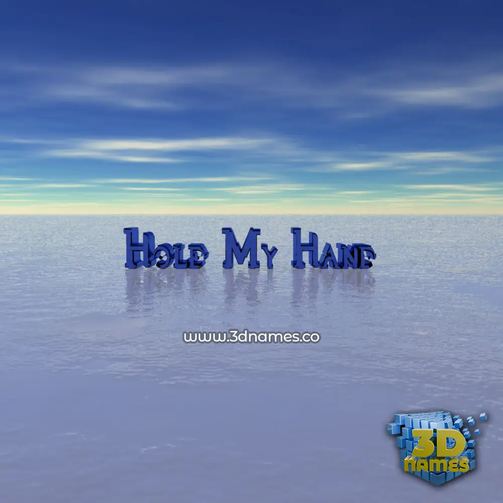 hold my hand in Horizon style - 3D name wallpaper