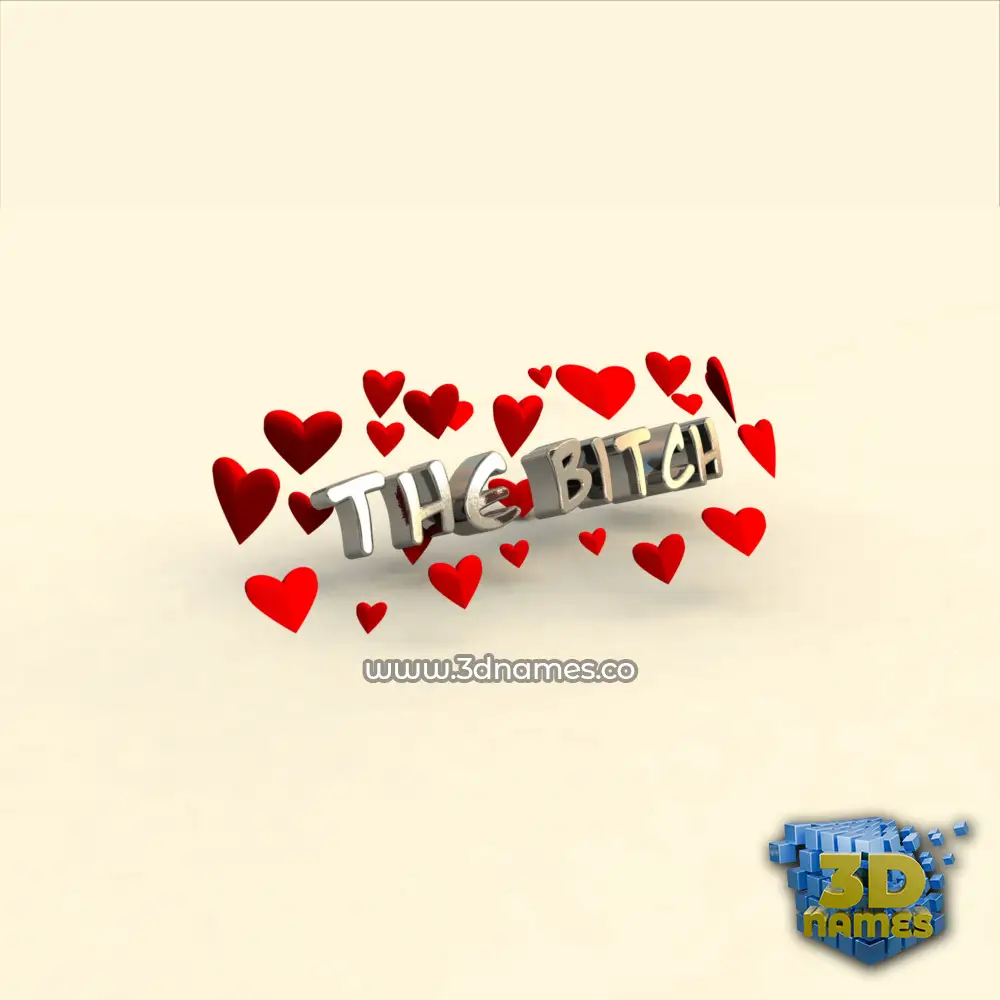 the bitch in In Love style - 3D name wallpaper