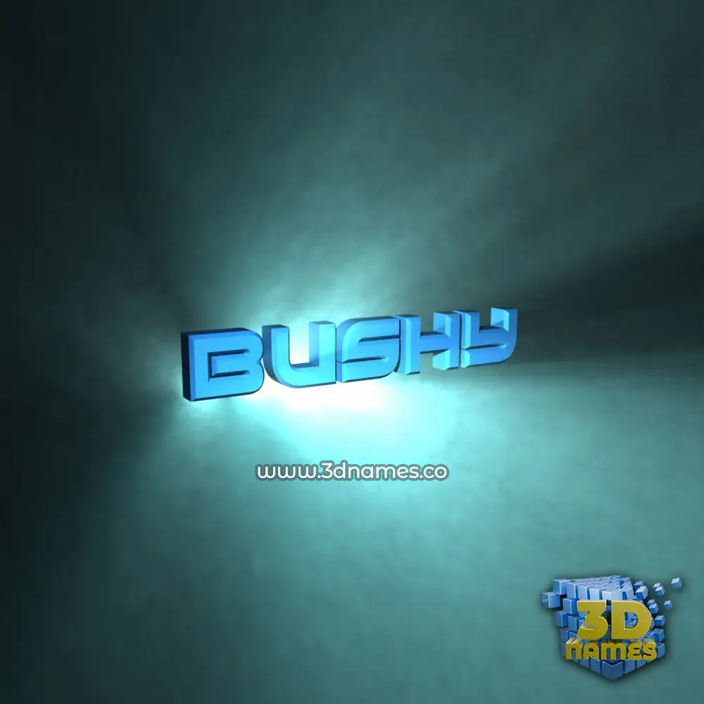 bushy in Light Shine style - 3D name wallpaper