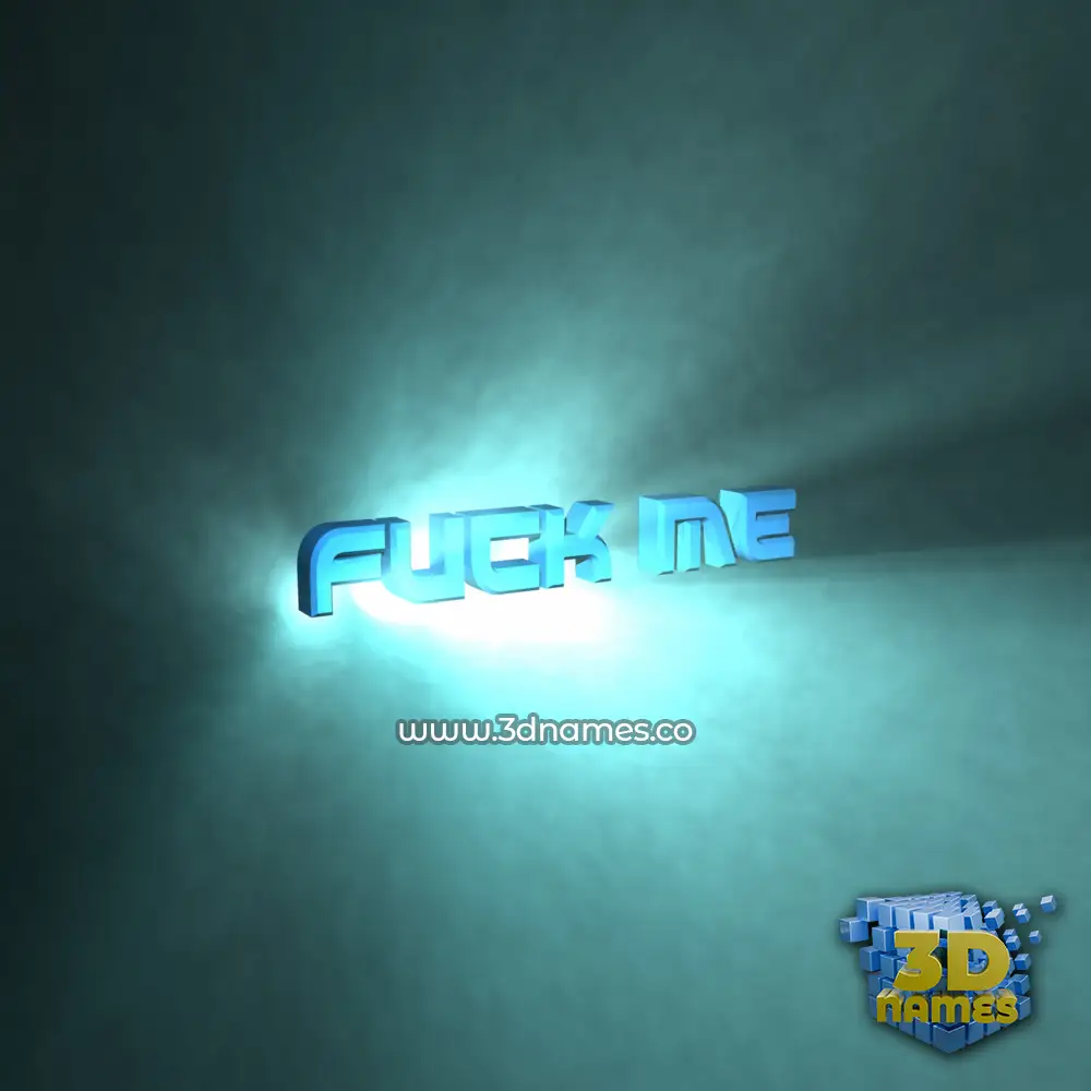 fuck me in Light Shine style - 3D name wallpaper