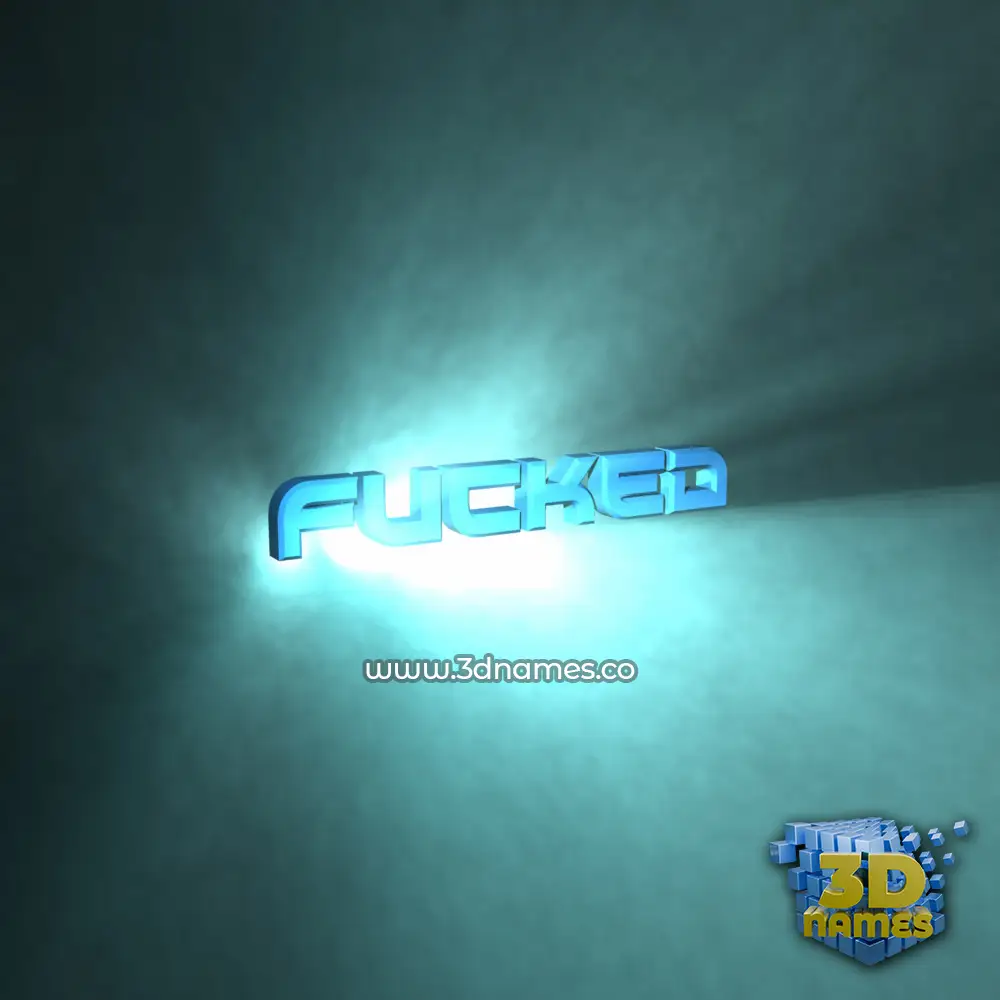 fucked in Light Shine style - 3D name wallpaper
