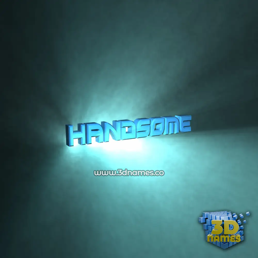 handsome in Light Shine style - 3D name wallpaper