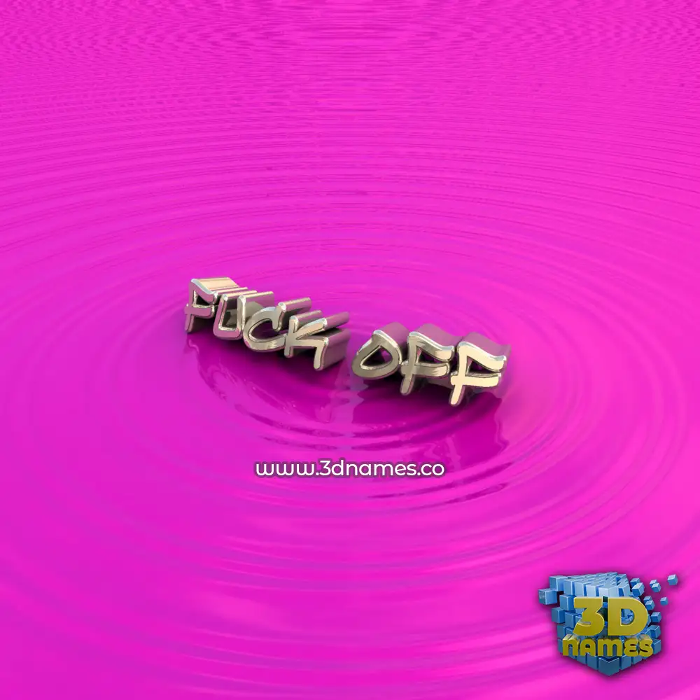 fuck off in Pink Graffiti style - 3D name wallpaper