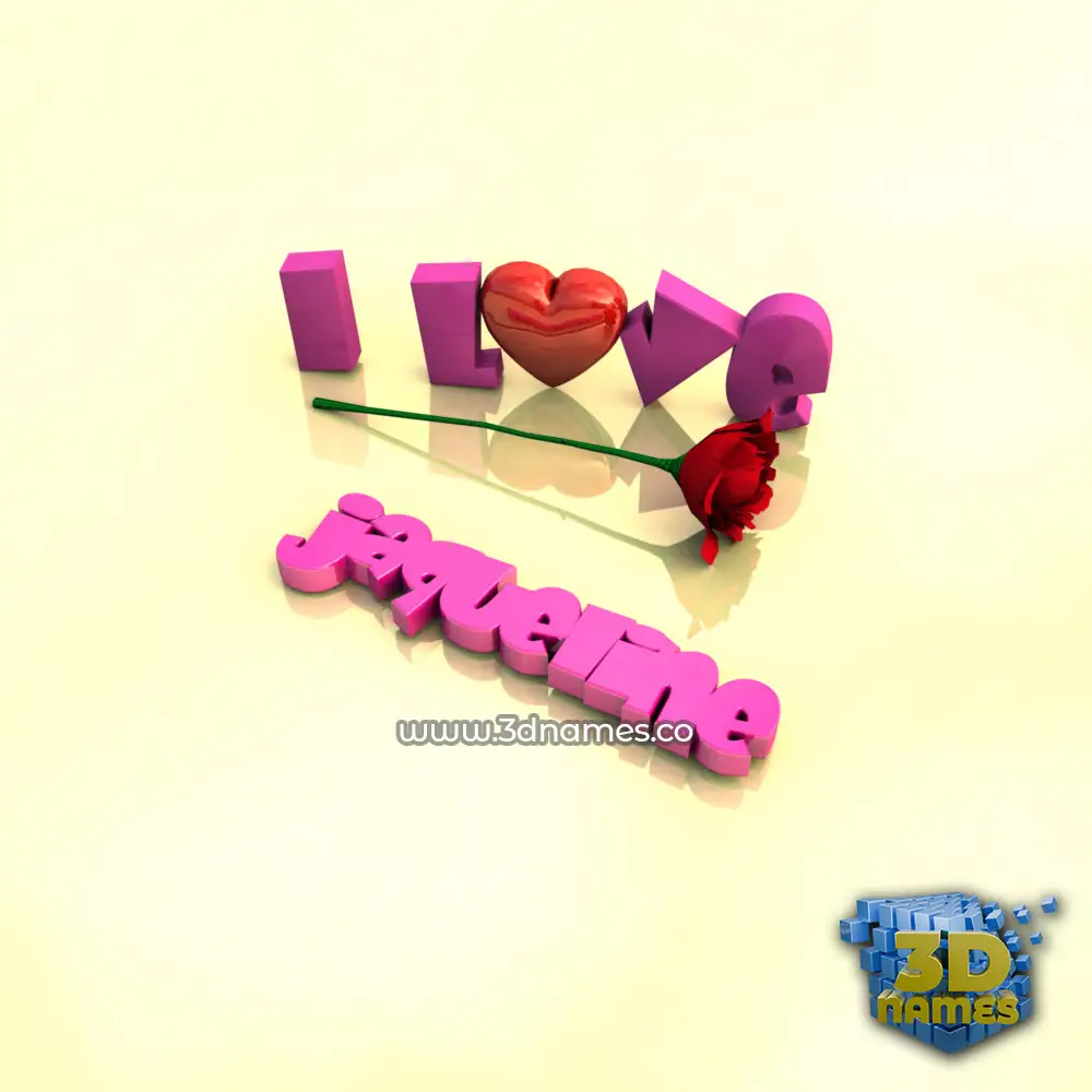 jaqueline in I Love ??? style - 3D name wallpaper