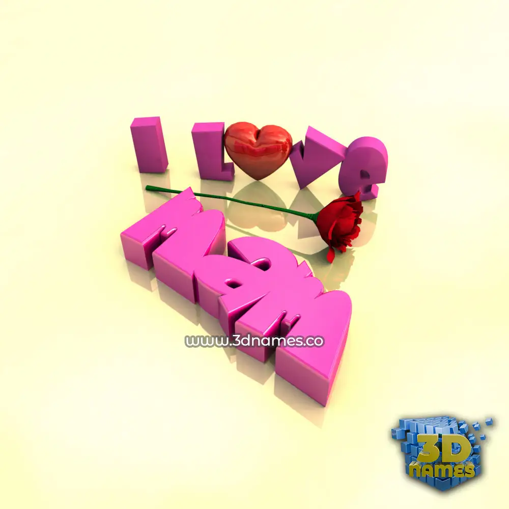 mam in I Love ??? style - 3D name wallpaper