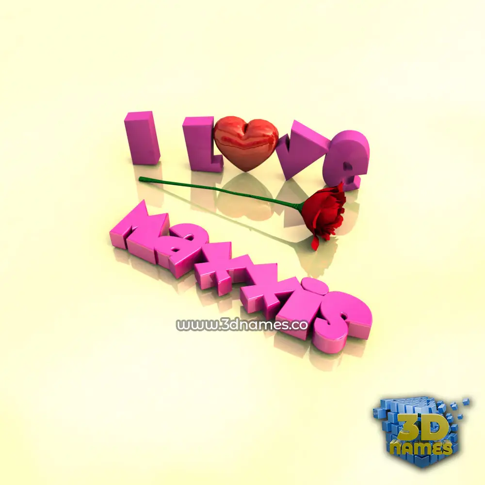 maxxis in I Love ??? style - 3D name wallpaper