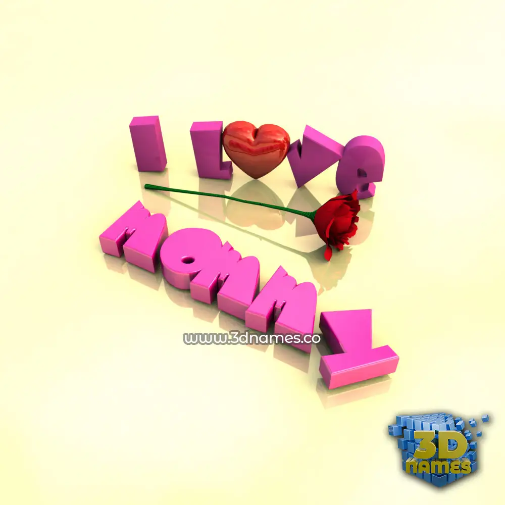 mommy in I Love ??? style - 3D name wallpaper