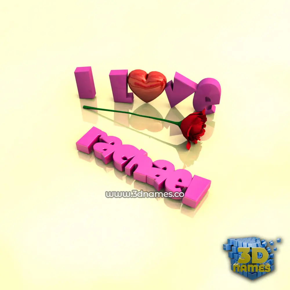 rachael in I Love ??? style - 3D name wallpaper