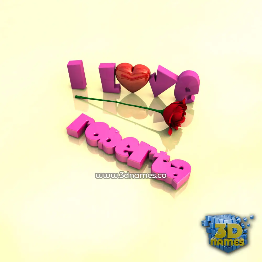 roberta in I Love ??? style - 3D name wallpaper