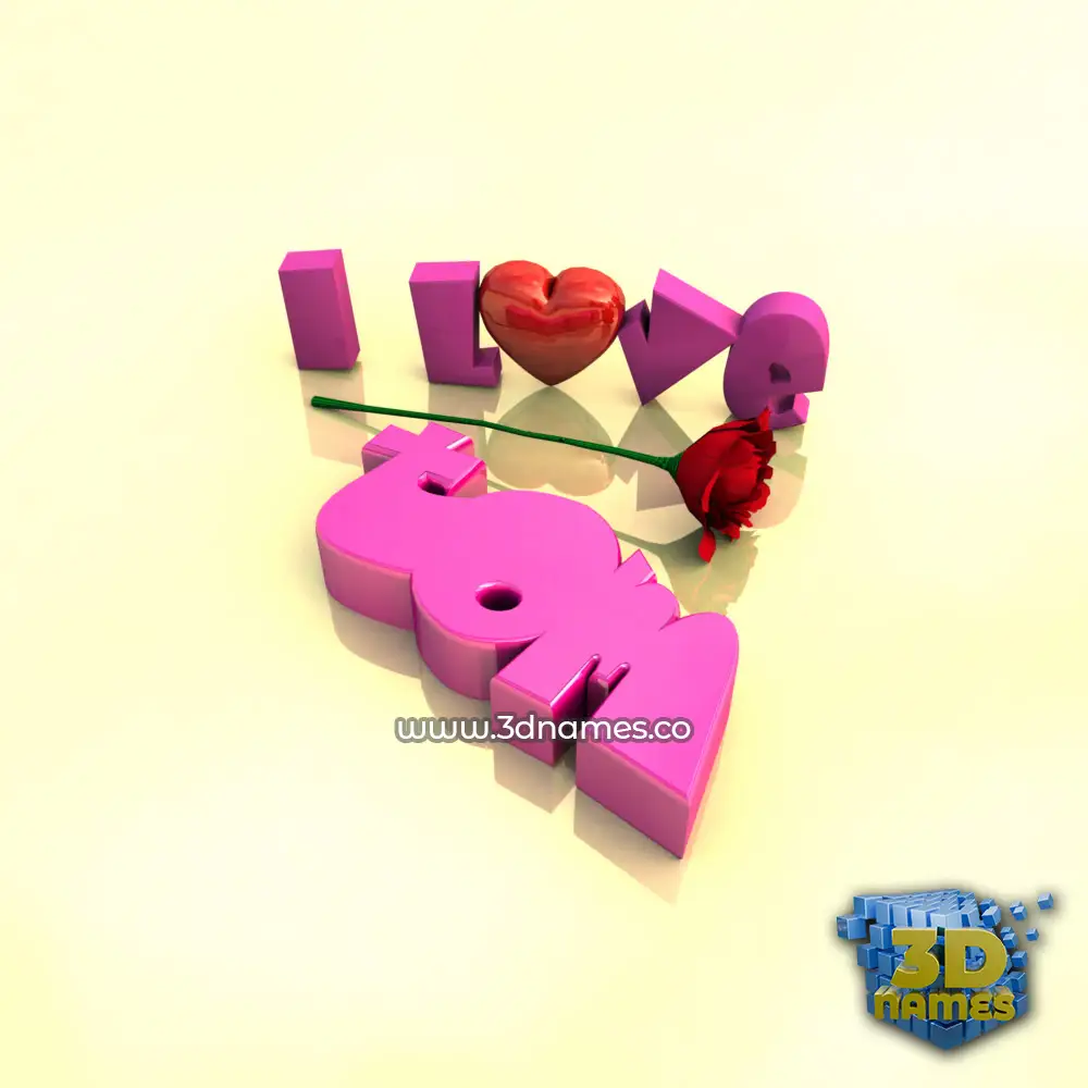 tom in I Love ??? style - 3D name wallpaper
