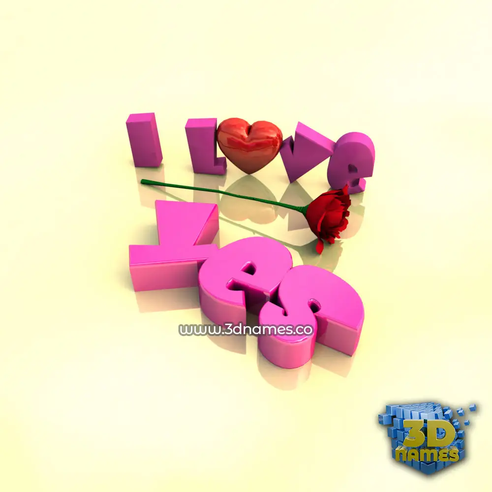 yes in I Love ??? style - 3D name wallpaper