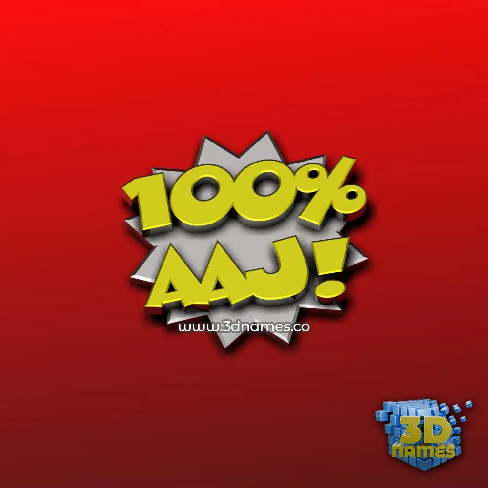 aaj in 100 Percent style - 3D name wallpaper