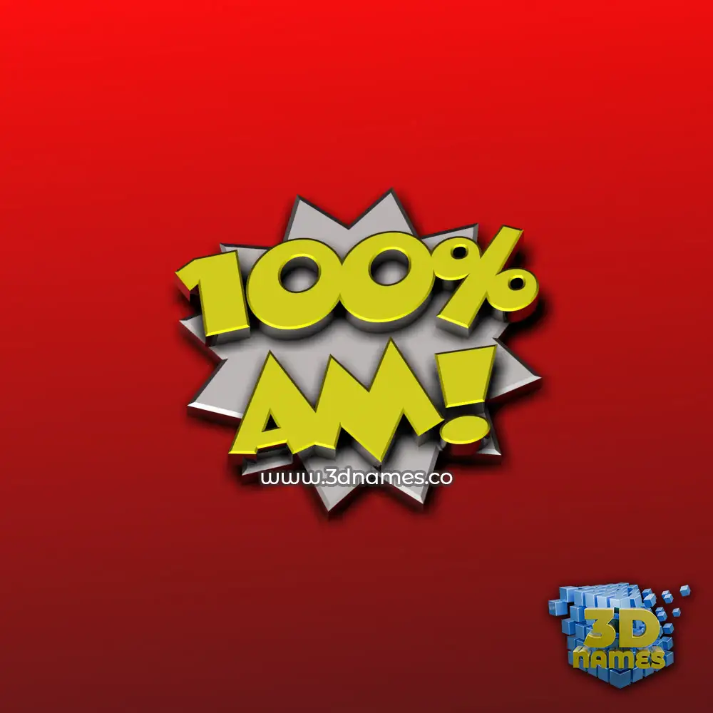 am in 100 Percent style - 3D name wallpaper