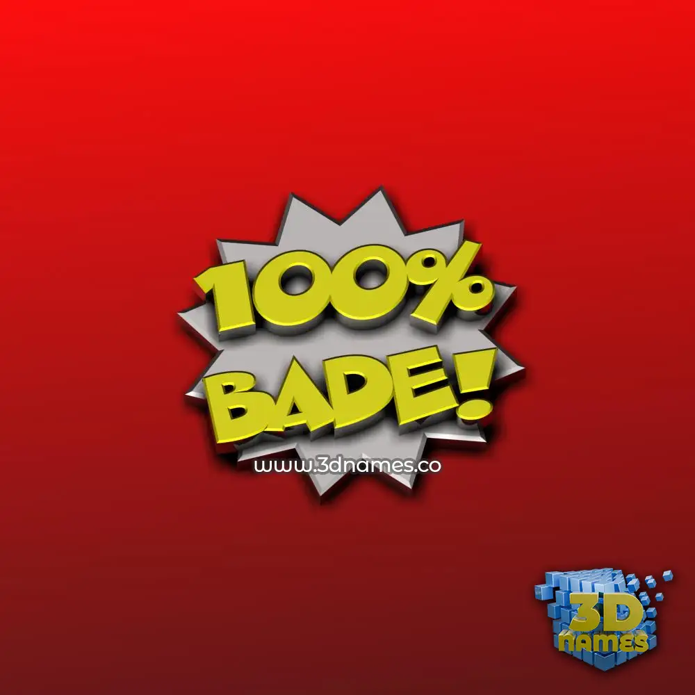 bade in 100 Percent style - 3D name wallpaper