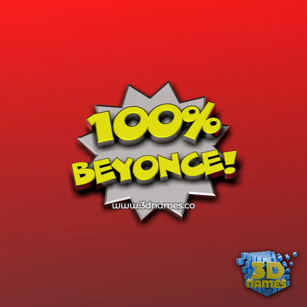 beyonce in 100 Percent style - 3D name wallpaper