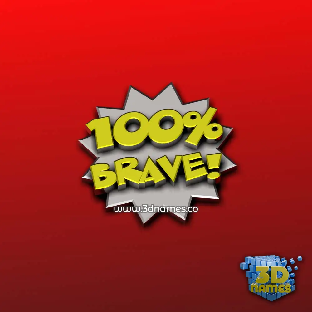 brave in 100 Percent style - 3D name wallpaper