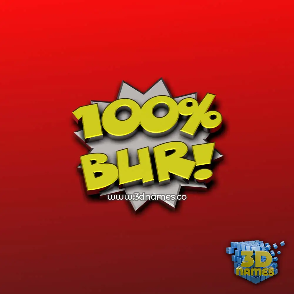 bur in 100 Percent style - 3D name wallpaper