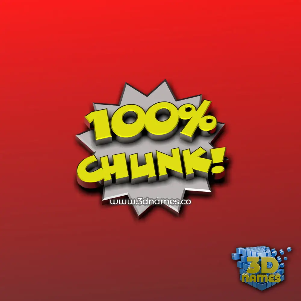 chunk in 100 Percent style - 3D name wallpaper
