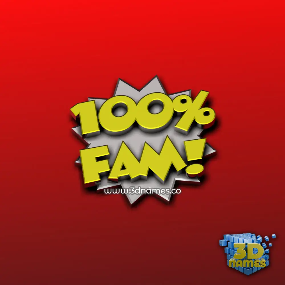 fam in 100 Percent style - 3D name wallpaper