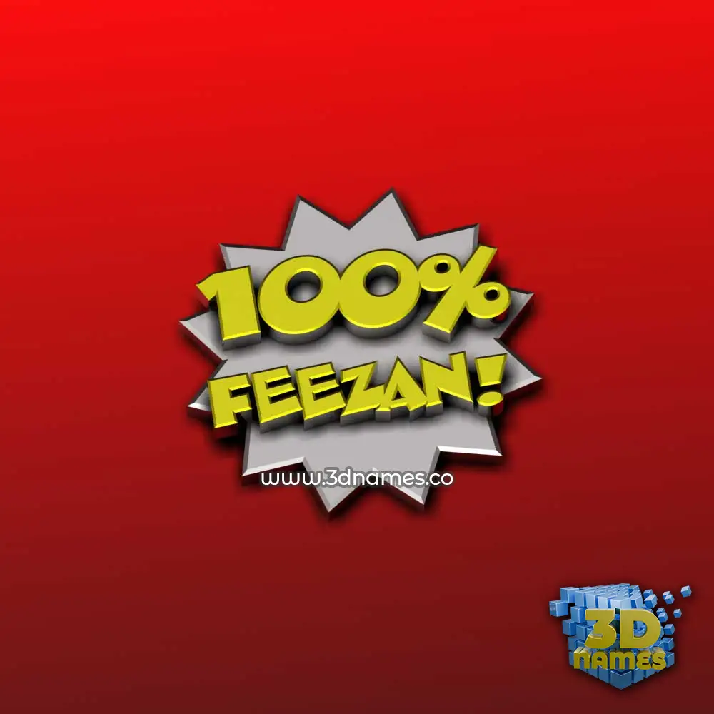 feezan in 100 Percent style - 3D name wallpaper