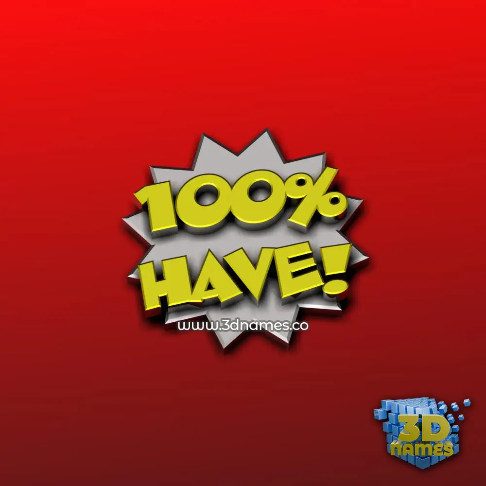 have in 100 Percent style - 3D name wallpaper