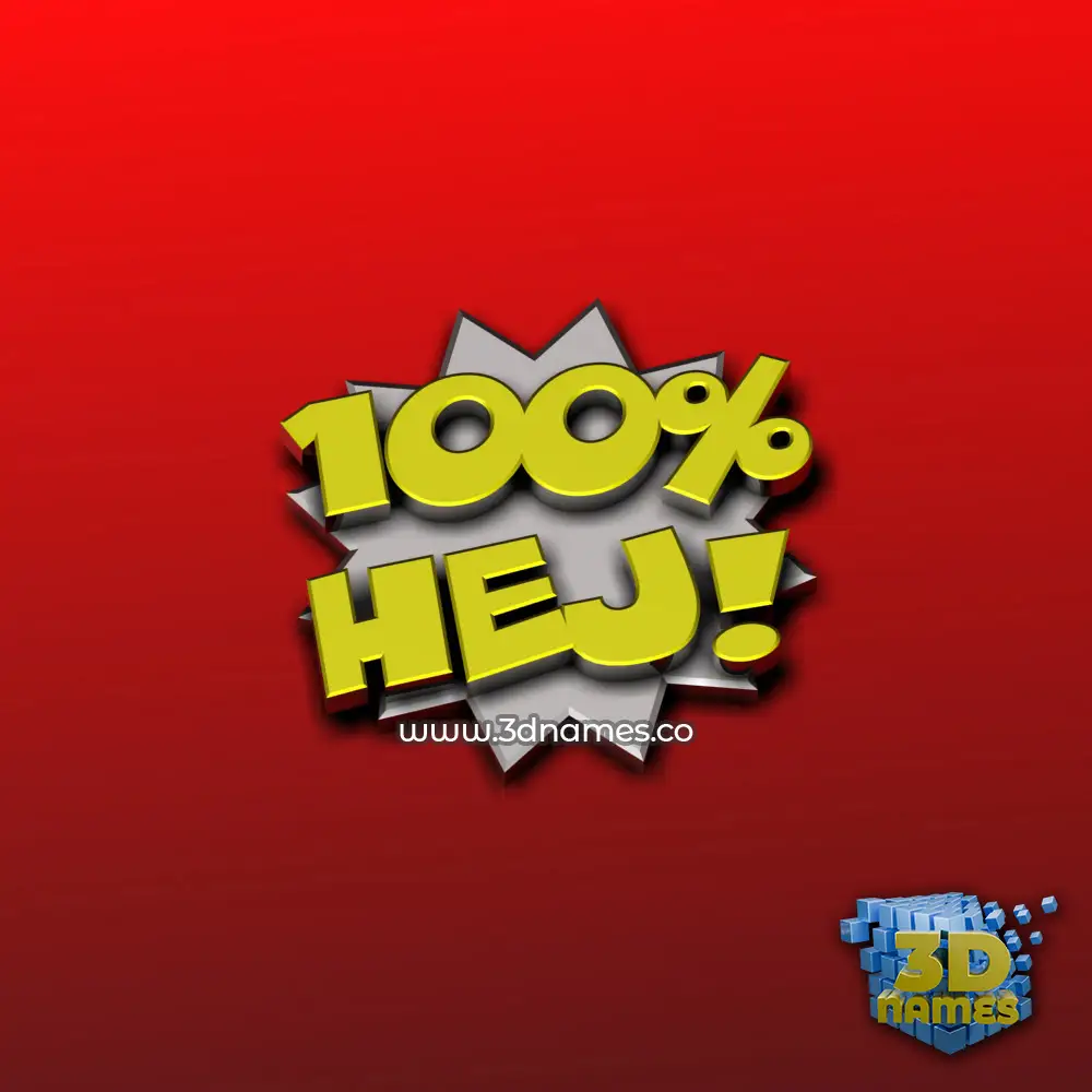 hej in 100 Percent style - 3D name wallpaper