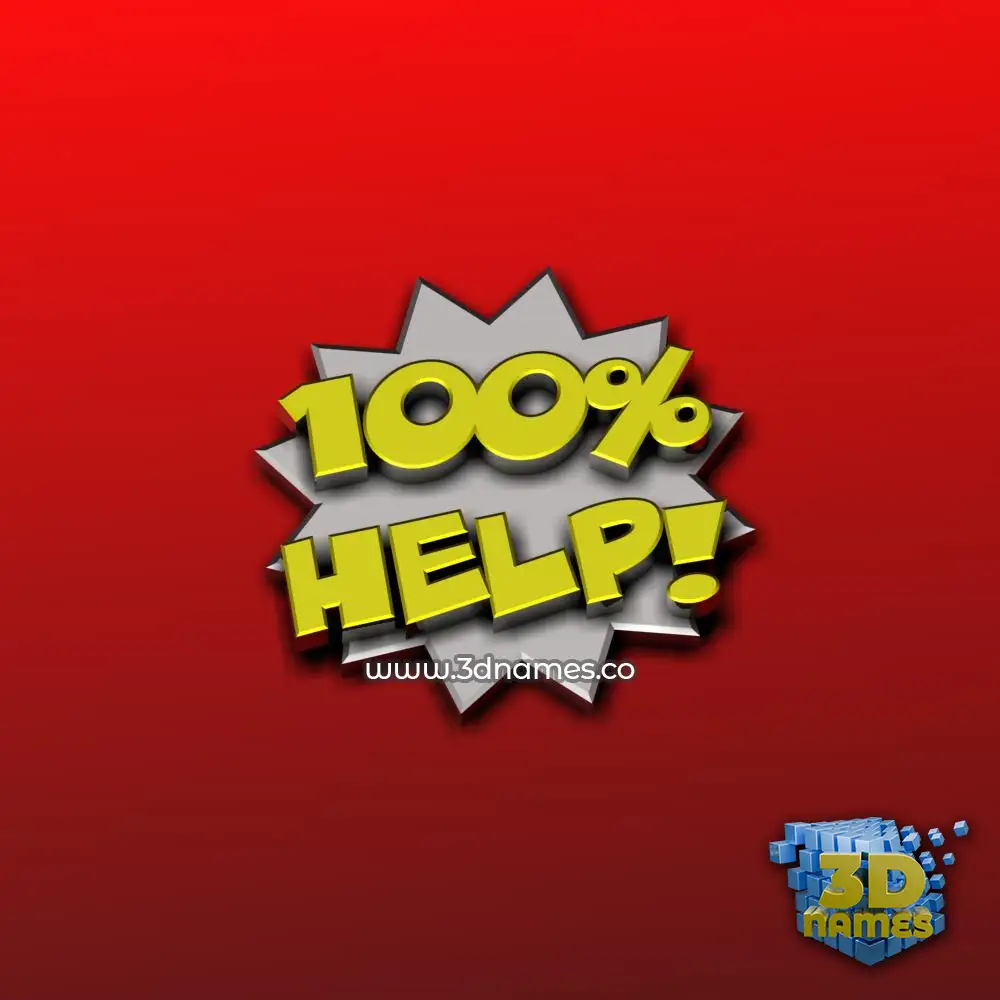 help in 100 Percent style - 3D name wallpaper