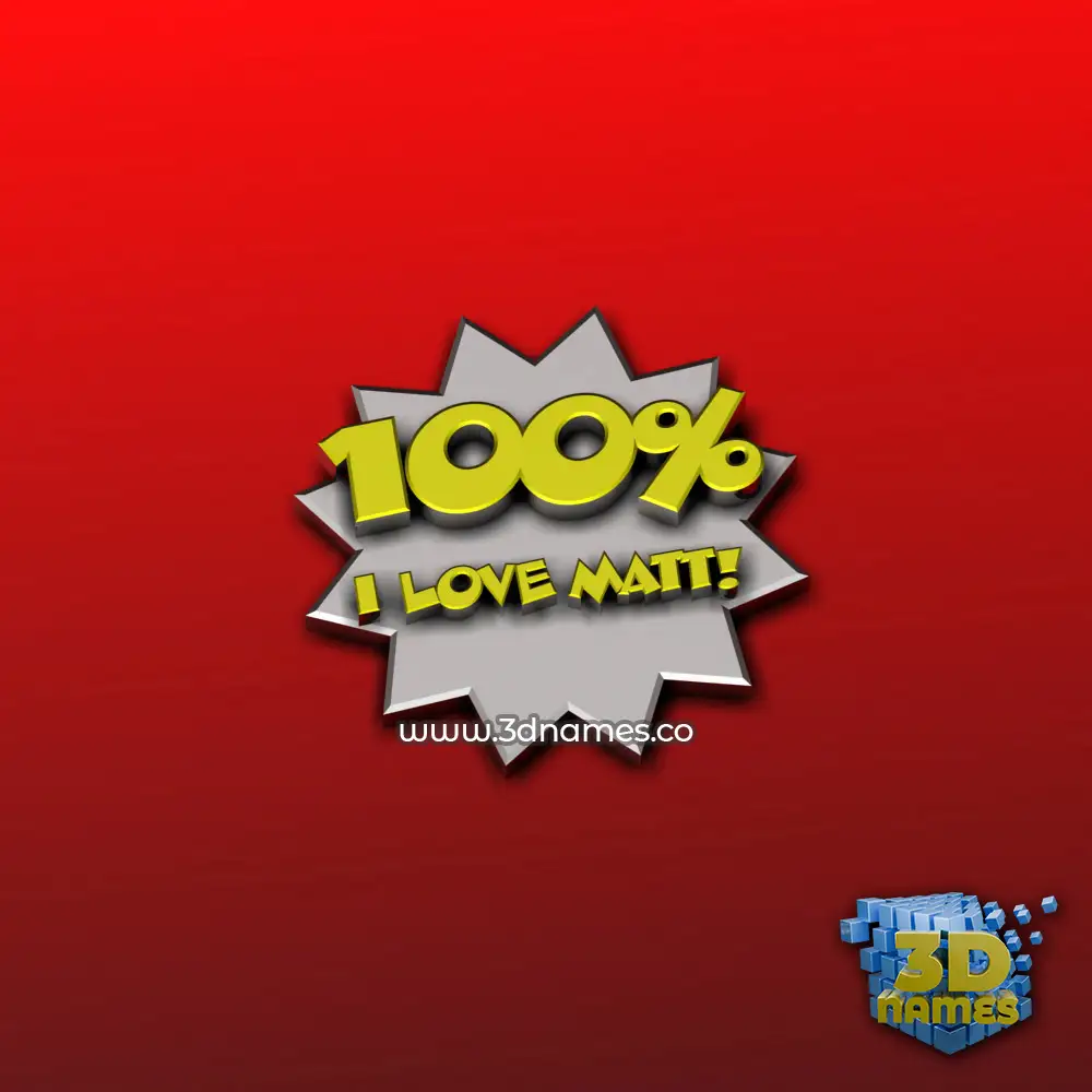 i love matt in 100 Percent style - 3D name wallpaper